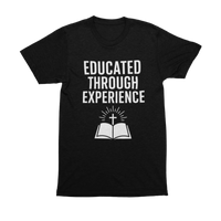 Educated Through Experience